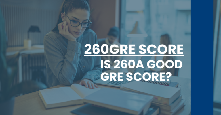 260 GRE Score Feature Image