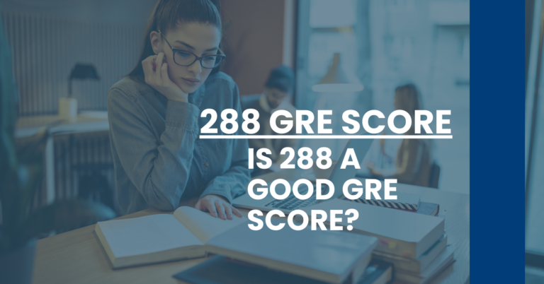 288 GRE Score Feature Image