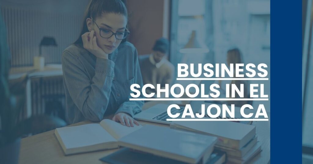 Business Schools in El Cajon CA Feature Image