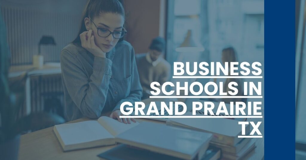 Business Schools in Grand Prairie TX Feature Image