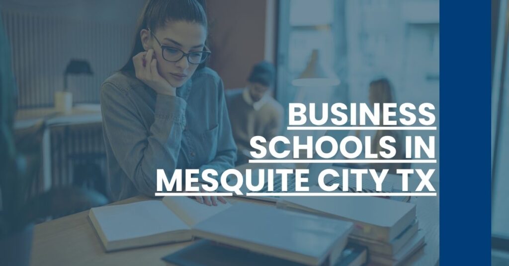 Business Schools in Mesquite city TX Feature Image