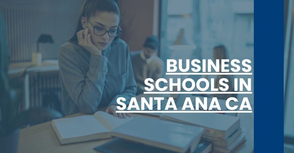 Business Schools in Santa Ana CA Feature Image