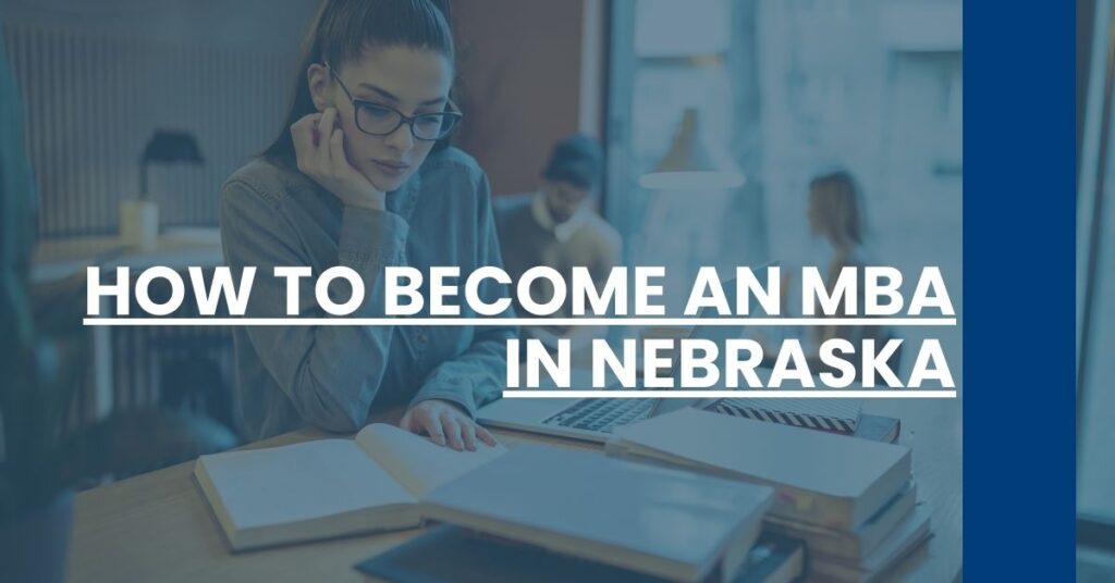 How to Become an MBA in Nebraska Feature Image